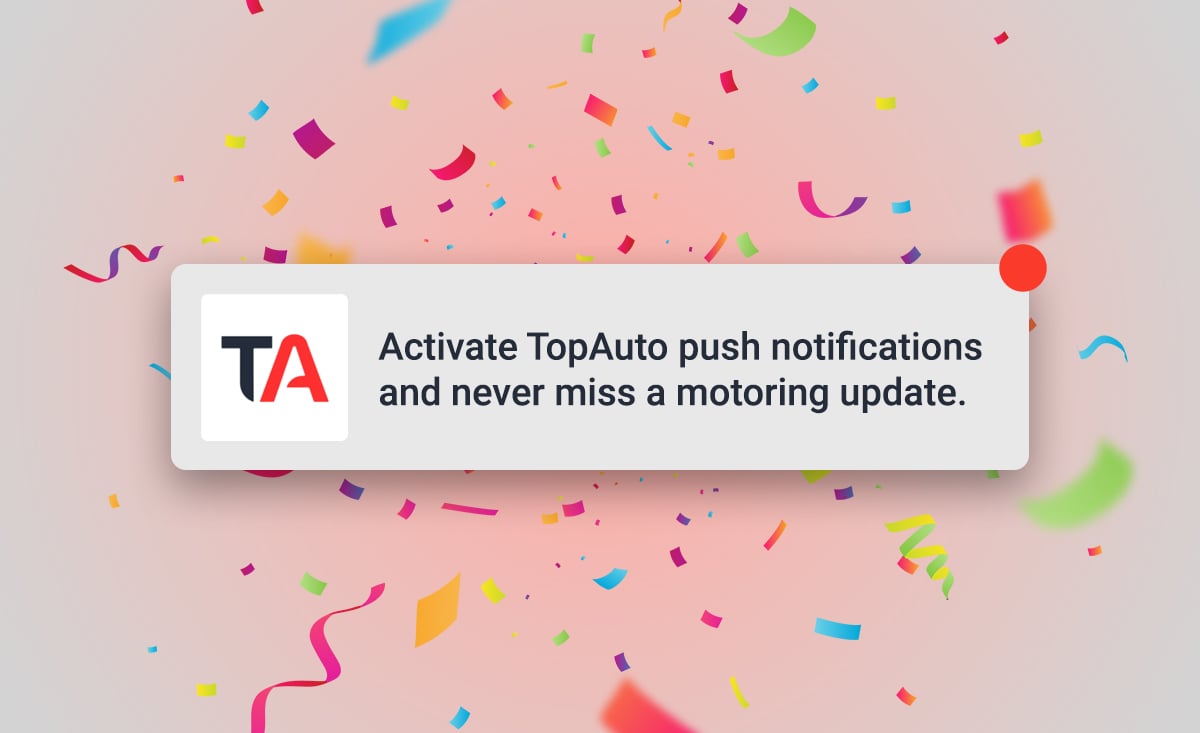 Activate TopAuto push notifications and never miss a motoring update